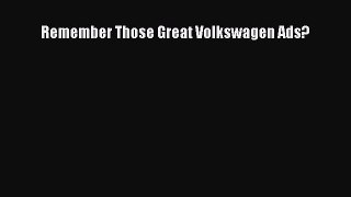 Download Remember Those Great Volkswagen Ads? PDF Free