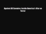 Book Against All Enemies: Inside America's War on Terror Read Online