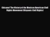 Book Chicano! The History of the Mexican American Civil Rights Movement (Hispanic Civil Rights)