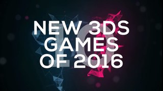 Top 10 NEW 3DS Games Of 2016