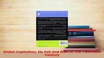 Download  Global Capitalism Its Fall And Rise In The Twentieth Century PDF Free