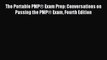 Read The Portable PMP® Exam Prep: Conversations on Passing the PMP® Exam Fourth Edition Ebook