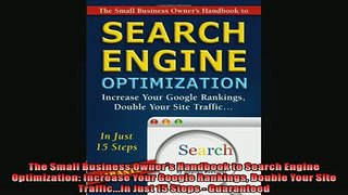 FREE PDF  The Small Business Owners Handbook to Search Engine Optimization Increase Your Google READ ONLINE
