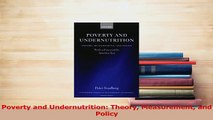 Read  Poverty and Undernutrition Theory Measurement and Policy Ebook Free