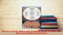 Download  This Is a Circle Mary and Joseph What If Jesus Was Born as a Native American Free Books