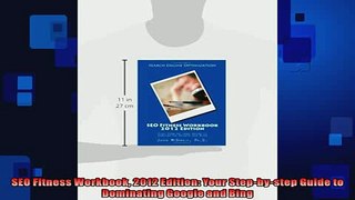 READ book  SEO Fitness Workbook 2012 Edition Your Stepbystep Guide to Dominating Google and Bing  DOWNLOAD ONLINE