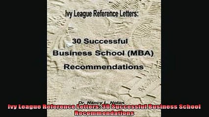 READ book  Ivy League Reference Letters 30 Successful Business School Recommendations Full Free