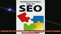 FREE PDF  Building the Perfect Page for SEO Build Pages the Search Engines Love and Rank High READ ONLINE