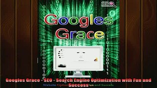 READ book  Googles Grace  SEO  Search Engine Optimization with Fun and Success  BOOK ONLINE