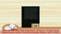 Download  Canada and the Gold Standard Balance of Payments Adjustment under Fixed Exchange Rates Free Books