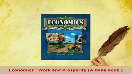Download  Economics  Work and Prosperity A Beka Book  PDF Full Ebook