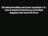 Read CB7 (with CourseMate and Career Transitions 2.0 1 term (6 months) Printed Access Card)
