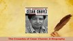 PDF  The Crusades of Cesar Chavez A Biography Read Online