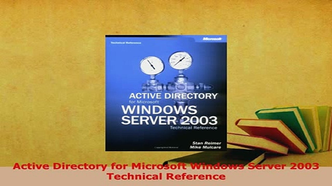 PDF  Active Directory for Microsoft Windows Server 2003 Technical Reference Read Full Ebook