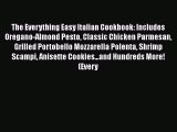 PDF The Everything Easy Italian Cookbook: Includes Oregano-Almond Pesto Classic Chicken Parmesan