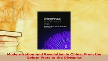 PDF  Modernization and Revolution in China From the Opium Wars to the Olympics PDF Online