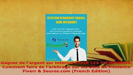 PDF  Gagner de largent sur internet POUR LES FLEMMARDS Comment faire de larbitrage sur les  Read Online