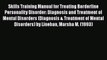 [Read book] Skills Training Manual for Treating Borderline Personality Disorder: Diagnosis