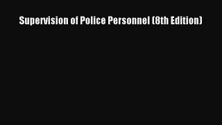Book Supervision of Police Personnel (8th Edition) Download Online