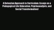 [Read book] A Deleuzian Approach to Curriculum: Essays on a Pedagogical Life (Education Psychoanalysis