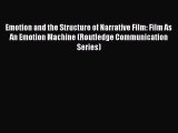 [Read book] Emotion and the Structure of Narrative Film: Film As An Emotion Machine (Routledge