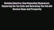 Book Reviving America: How Repealing Obamacare Replacing the Tax Code and Reforming The Fed