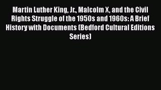 Ebook Martin Luther King Jr. Malcolm X and the Civil Rights Struggle of the 1950s and 1960s: