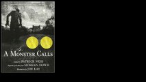 A Monster Calls: Inspired by an idea from Siobhan Dowd 2013 by Patrick Ness