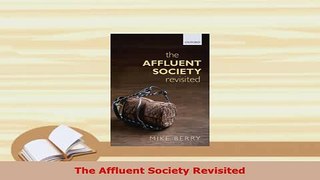 Download  The Affluent Society Revisited PDF Full Ebook
