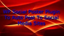 Wordpress Social Plugin-Auto Share Posts To Social Media
