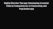 Read Highly Effective Therapy: Developing Essential Clinical Competencies in Counseling and