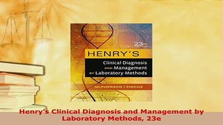 Download  Henrys Clinical Diagnosis and Management by Laboratory Methods 23e Download Online