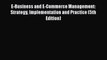 Download E-Business and E-Commerce Management: Strategy Implementation and Practice (5th Edition)