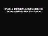 Book Dreamers and Deceivers: True Stories of the Heroes and Villains Who Made America Read
