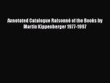 Download Annotated Catalogue Raisonné of the Books by Martin Kippenberger 1977-1997 PDF Free