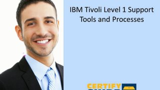 C9560-940 IBM Tivoli Level 1 Support Tools and Processes - CertifyGuide Exam Video Training