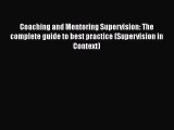 [Read book] Coaching and Mentoring Supervision: The complete guide to best practice (Supervision