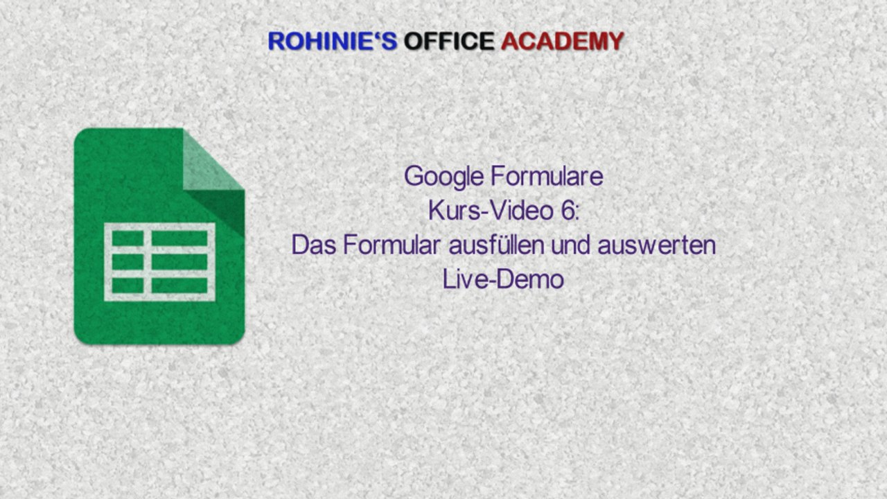 Wie funktioniert Google Formulare Teil 6 Ein Formular ausfüllen und auswerten -Live-