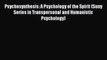 [Read book] Psychosynthesis: A Psychology of the Spirit (Suny Series in Transpersonal and Humanistic