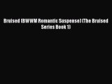 [Read Book] Bruised (BWWM Romantic Suspense) (The Bruised Series Book 1)  EBook