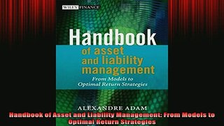 READ book  Handbook of Asset and Liability Management From Models to Optimal Return Strategies Full Free