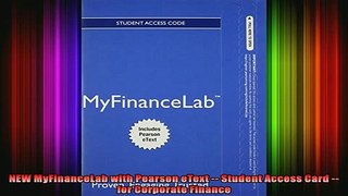 FREE EBOOK ONLINE  NEW MyFinanceLab with Pearson eText  Student Access Card  for Corporate Finance Free Online