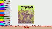 PDF  Molecular Biology Techniques An Intensive Laboratory Course PDF Full Ebook