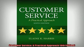 EBOOK ONLINE  Customer Service A Practical Approach 6th Edition  FREE BOOOK ONLINE