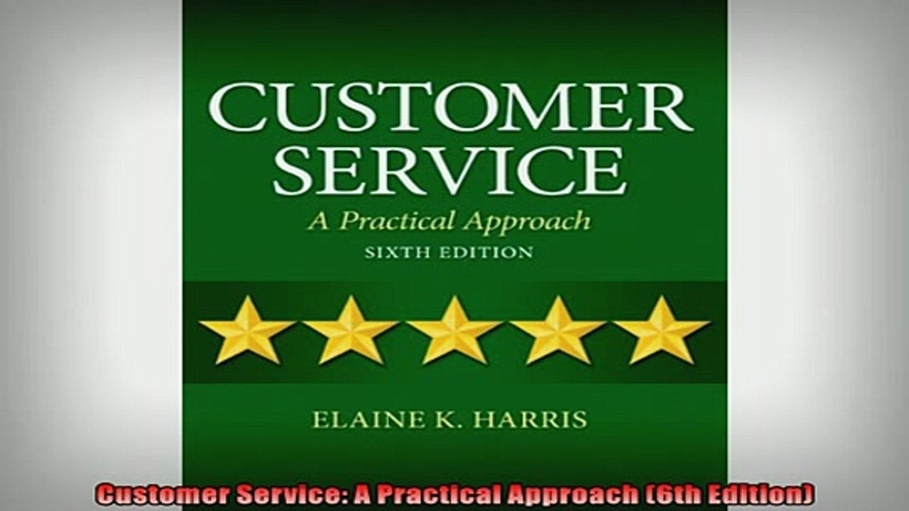 EBOOK ONLINE  Customer Service A Practical Approach 6th Edition  FREE BOOOK ONLINE