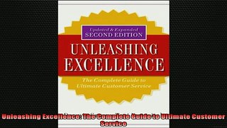 Free PDF Downlaod  Unleashing Excellence The Complete Guide to Ultimate Customer Service READ ONLINE