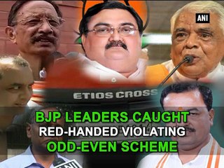 BJP leaders caught red-handed violating Odd-Even scheme