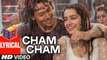 Cham Cham – [Full Audio Song with Lyrics] – Baaghi [2016] Song By Meet Bros & Monali Thakur FT. Tiger Shroff & Shraddha Kapoor [FULL HD] - (SULEMAN - RECORD)