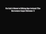 [Read Book] Fin Gall: A Novel of Viking Age Ireland (The Norsemen Saga) (Volume 1)  EBook