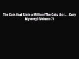 [Read Book] The Cats that Stole a Million (The Cats that . . . Cozy Mystery) (Volume 7)  EBook